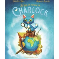 Charlock. Le tour du monde de Charlock