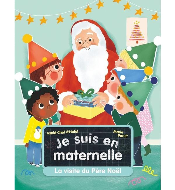 Je suis en maternelle. Vol. 4. La visite du Père Noël