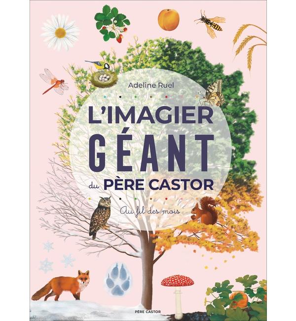 L'imagier géant du Père Castor : au fil des mois