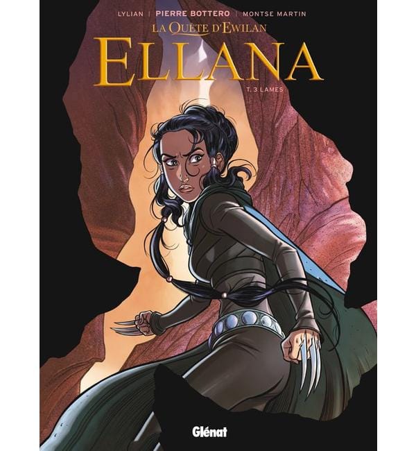 La quête d'Ewilan. Ellana. Vol. 3. Lames