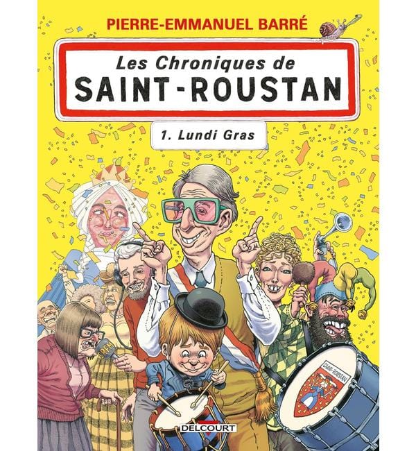 Les chroniques de Saint-Roustan. Vol. 1. Lundi gras