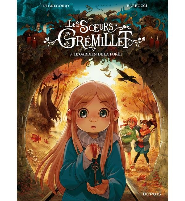 Les soeurs Grémillet. Vol. 8. Le gardien de la forêt