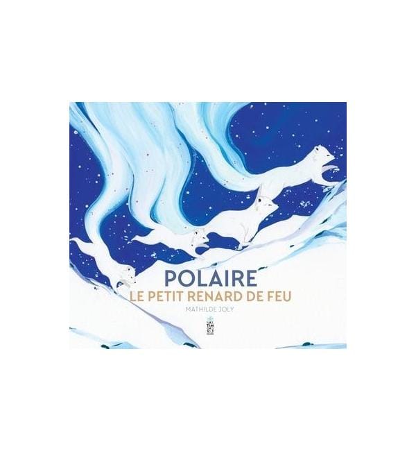 Polaire, le petit renard de feu