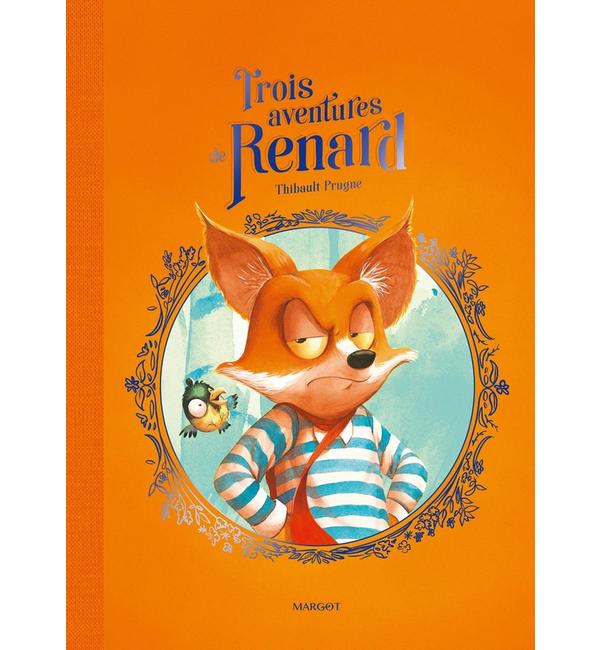 Trois aventures de Renard