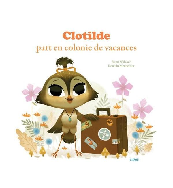 Clotilde part en colonie de vacances