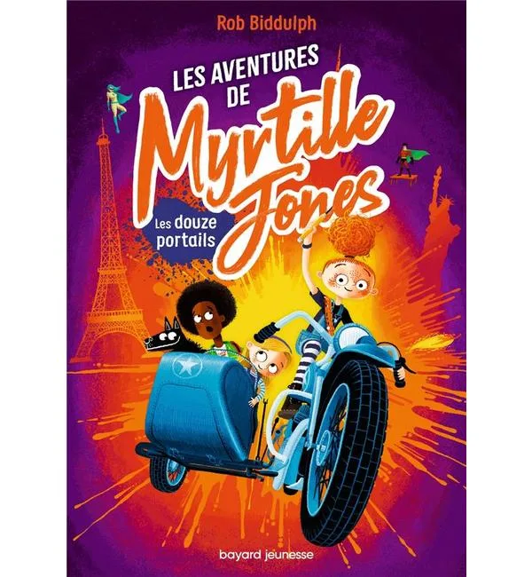 Les aventures de Myrtille Jones. Vol. 2. Les douze portails