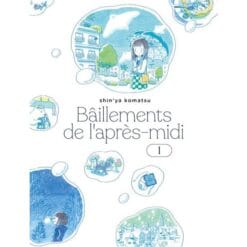 Bâillements de l'après-midi. Vol. 1