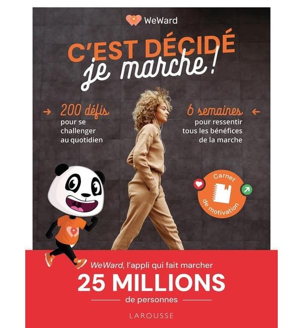 C'est décidé, je marche ! : 6 semaines pour booster son énergie grâce à la marche