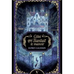 Celui qui hantait le manoir