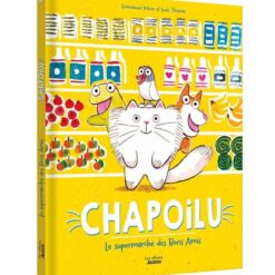 Chapoilu. Le supermarché des bons amis