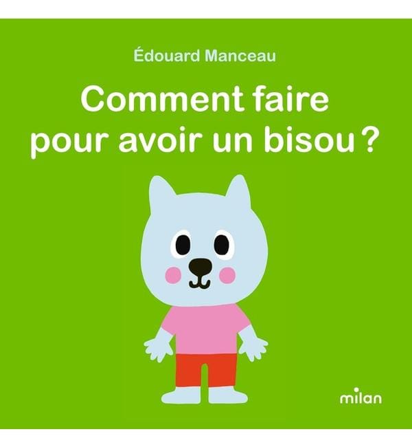 Comment faire pour avoir un bisou ?