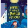 Comment j'ai apprivoisé le monstre du placard