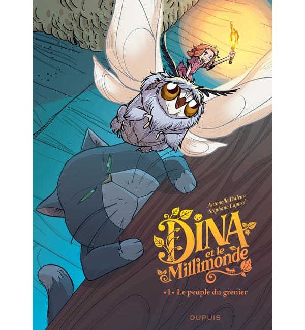 Dina et le Millimonde. Vol. 1. Le peuple du grenier