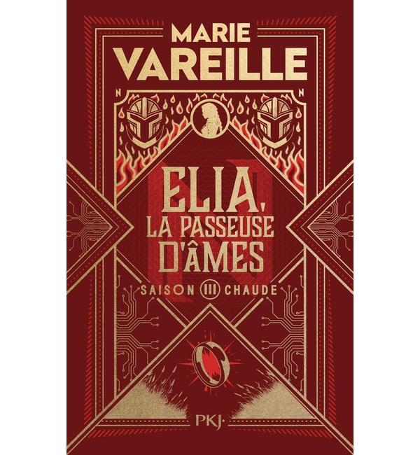 Elia, la passeuse d'âmes. Vol. 3. Saison chaude