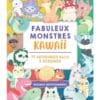 Fabuleux monstres kawaii : 75 adorables kaiju à dessiner