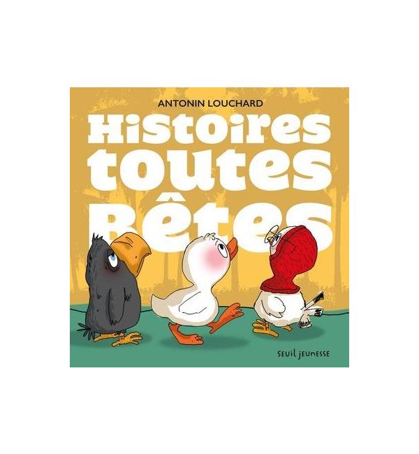Histoires toutes bêtes