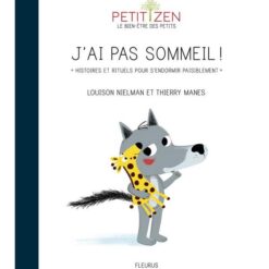 J'ai pas sommeil ! : histoires et rituels pour s'endormir paisiblement