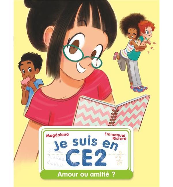 Je suis en CE2. Amour ou amitié ?