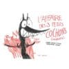 L'affaire des 3 petits cochons (ingrats)