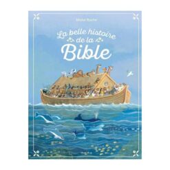 La belle histoire de la Bible