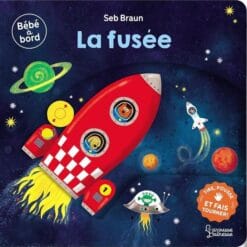 La fusée : tire, pousse et fais tourner !
