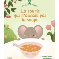 La souris qui n'aimait pas la soupe