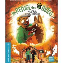 Le Refuge des 4 pattes. Nestor : le chien courageux