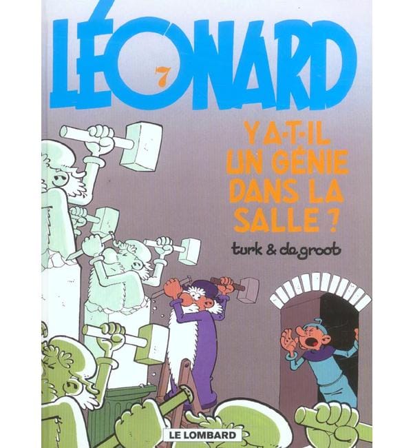 Léonard. Vol. 7. Y a-t-il un génie dans la salle ?