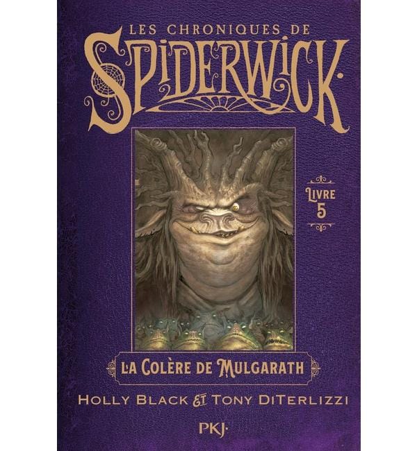 Les chroniques de Spiderwick. Vol. 5. La colère de Mulgarath