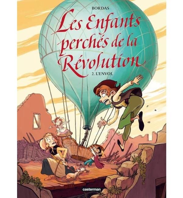 Les enfants perchés de la Révolution. Vol. 2. L'envol
