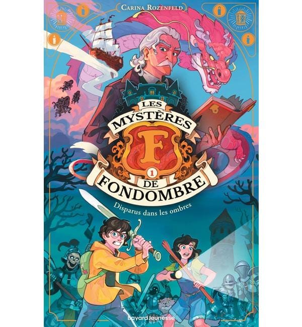 Les mystères de Fondombre. Vol. 1. Disparus dans les ombres