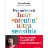 Mon enfant est haut potentiel ultrasensible