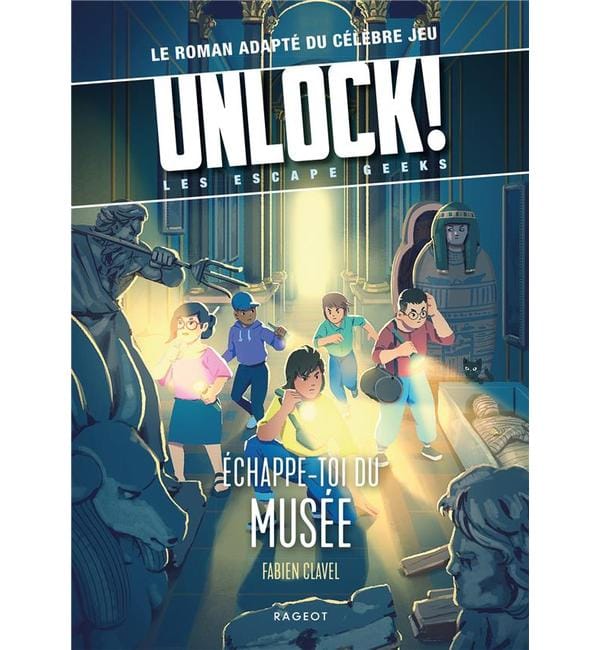 Unlock! : les Escape Geeks. Echappe-toi du musée