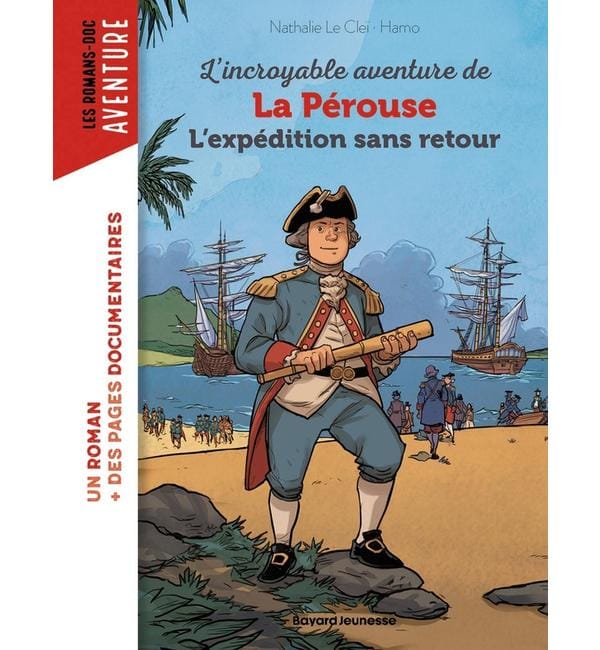 L'incroyable aventure de Lapérouse : l'expédition sans retour